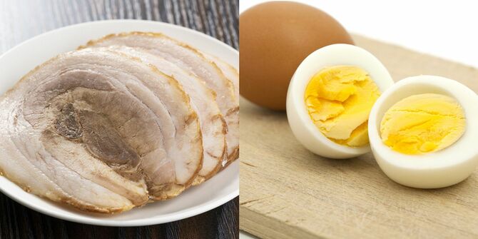 「チャーシュー」と「卵」の追加がおすすめ。肉や卵に含まれる「たんぱく質」は筋肉のもととなる栄養素となる。